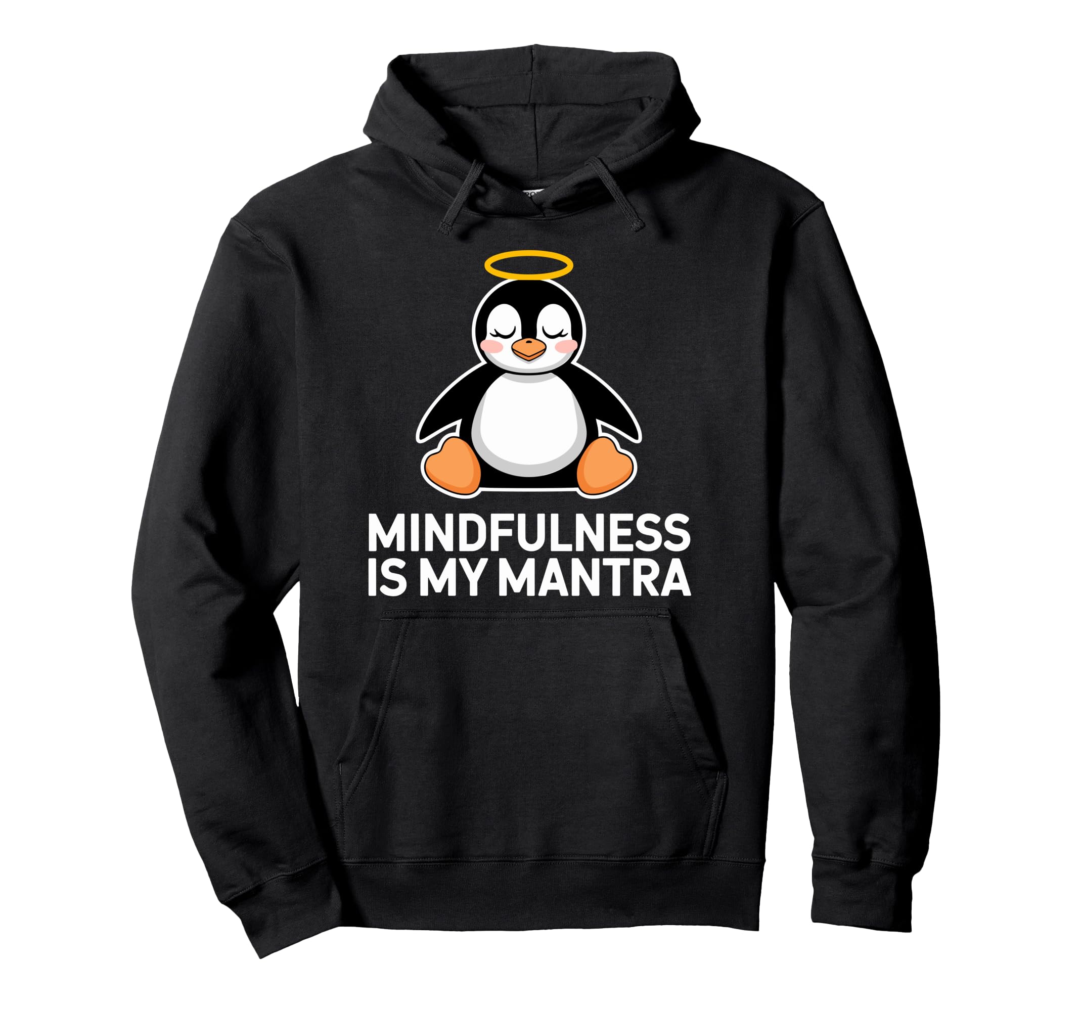 Mindfulness Is My Mantra Penguin Art Hoodie - Graphic Print Unisex - T-Shirt, Sweatshirt, Hoodie
