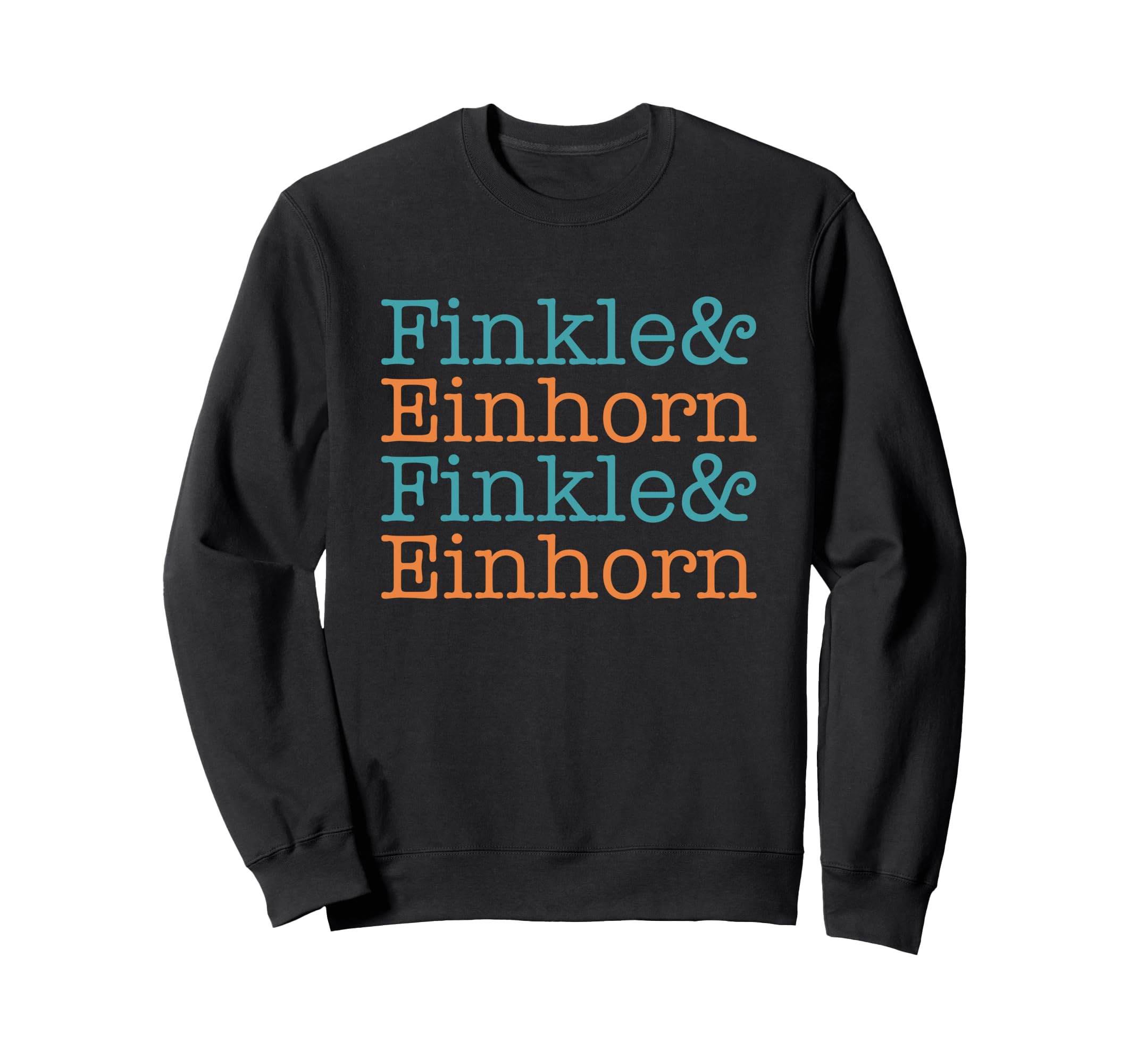 Finkle Einhorn Funny Typography Sweatshirt - Streetwear Style Men Women - T-Shirt, Sweatshirt, Hoodie