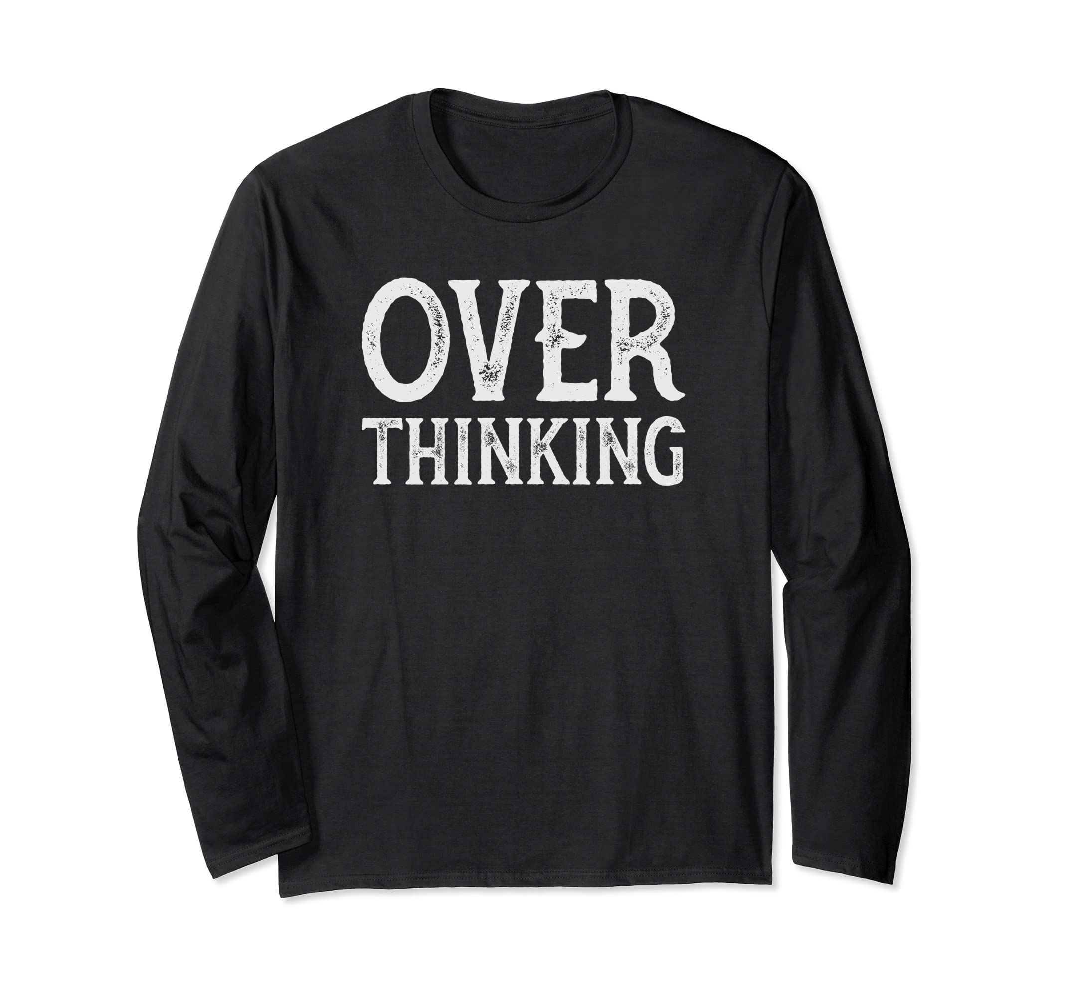 Funny Over Thinking Visual Pun T-Shirt - Casual Everyday Wear for Adults - T-Shirt, Sweatshirt, Hoodie