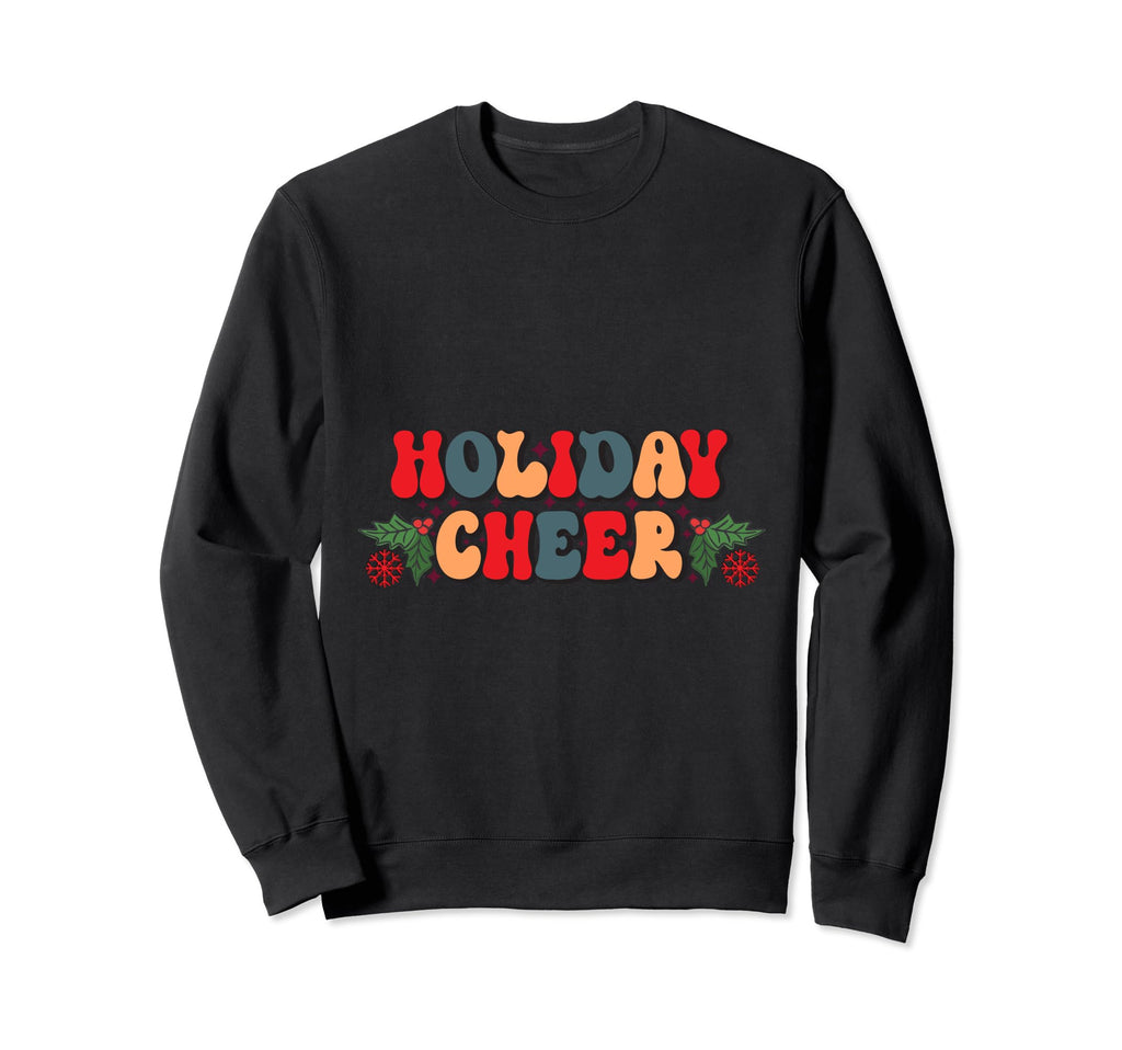 Word Art Holiday Cheer Typography Sweatshirt - Minimalist Print for Adults - T-Shirt, Sweatshirt, Hoodie