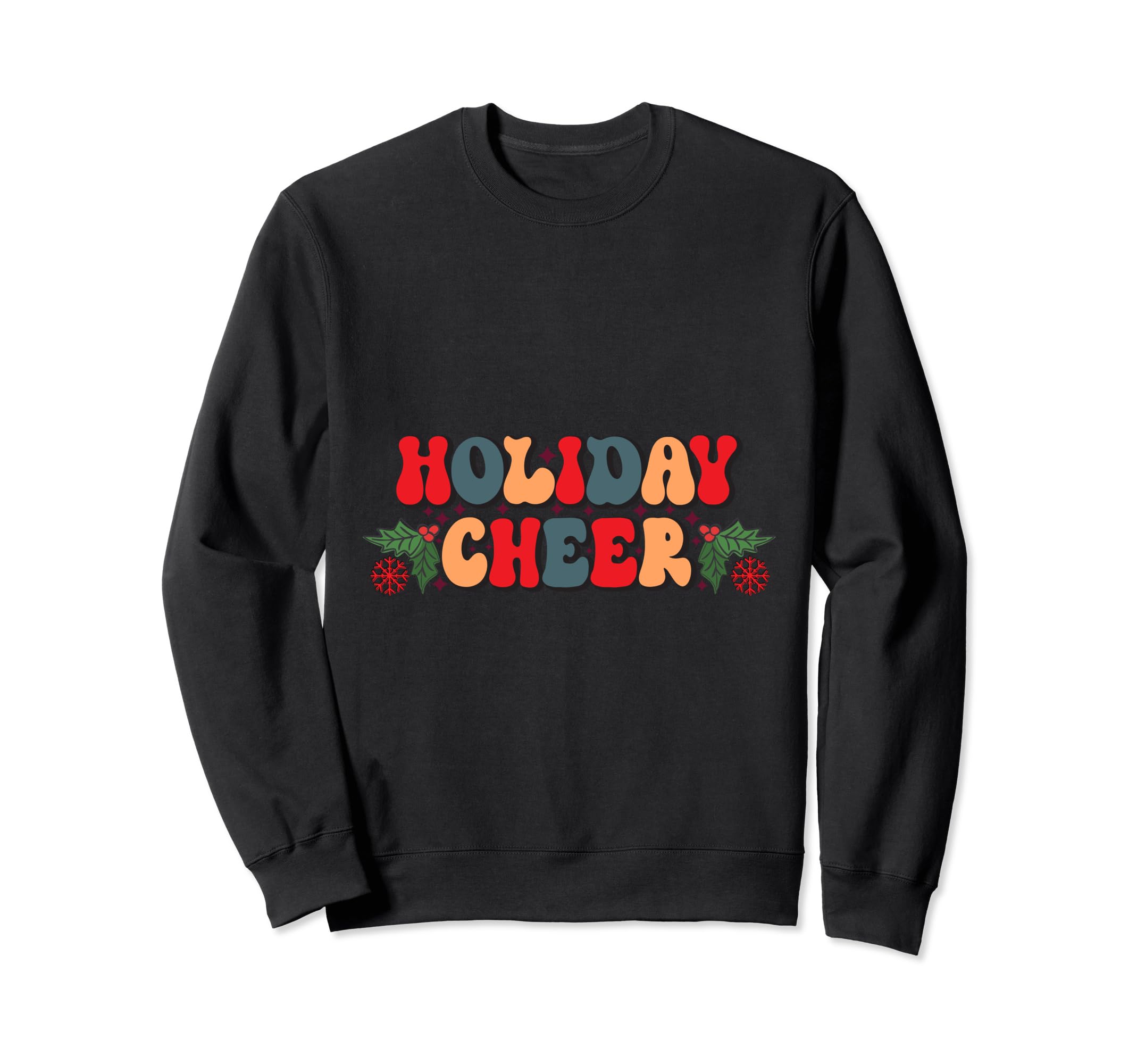Word Art Holiday Cheer Typography Sweatshirt - Minimalist Print for Adults - T-Shirt, Sweatshirt, Hoodie