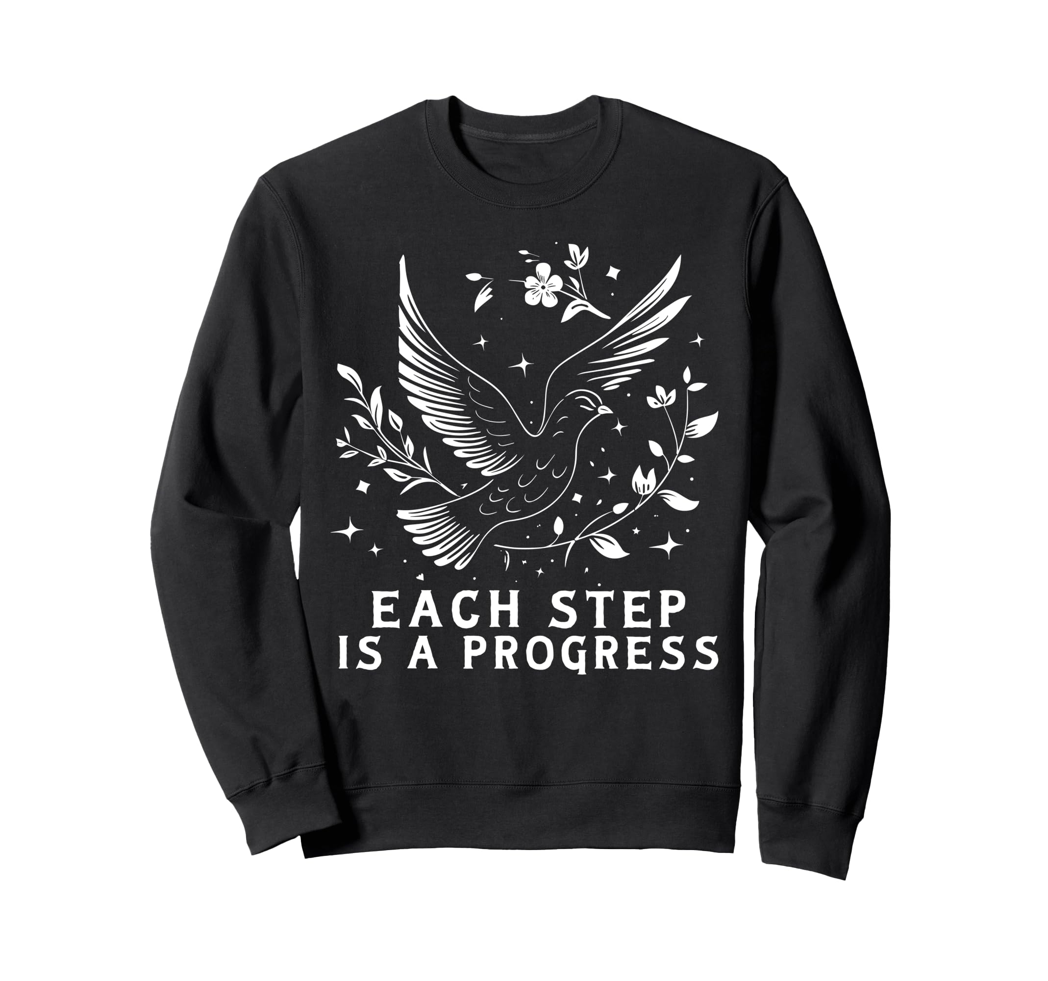 Each Step Is Progress Affirmation Sweatshirt - Streetwear Style Men Women - T-Shirt, Sweatshirt, Hoodie