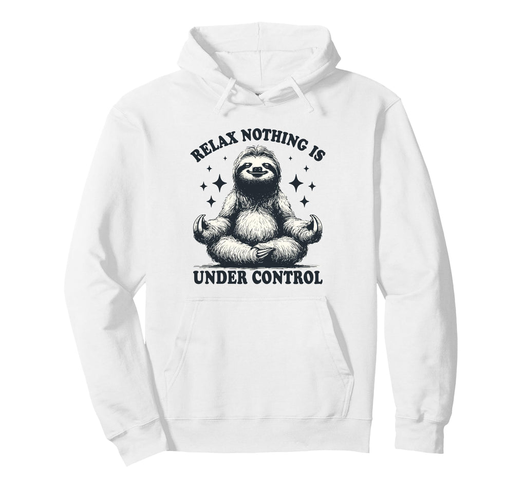 Relax Sloth Meditation Funny Zen Animal Hoodie - Novelty Apparel for Adults - T-Shirt, Sweatshirt, Hoodie
