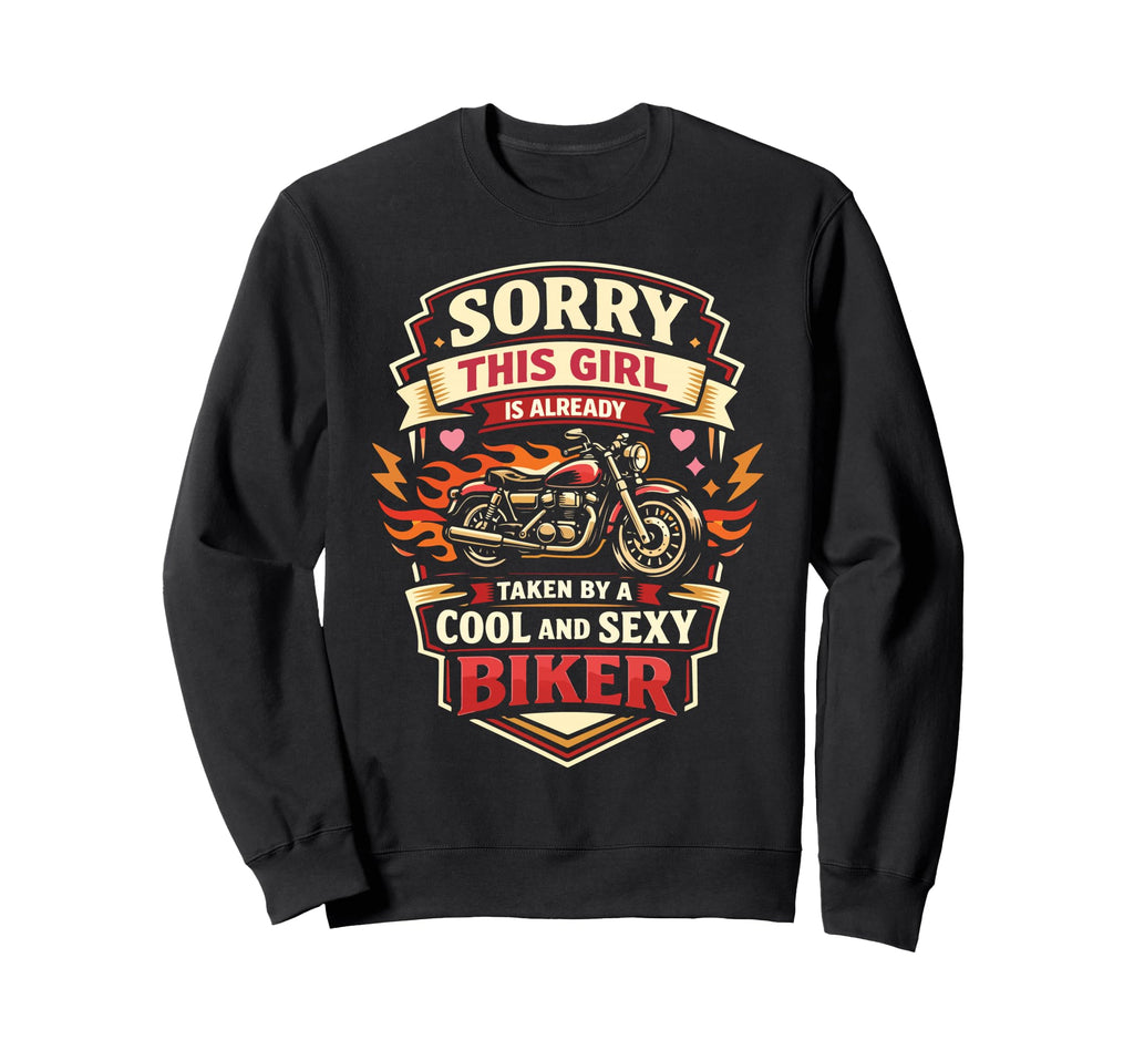 Motorcycle Biker Female Sorry Sweatshirt - Casual Everyday Wear for Adults - T-Shirt, Sweatshirt, Hoodie