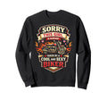 Motorcycle Biker Female Sorry Sweatshirt - Casual Everyday Wear for Adults - T-Shirt, Sweatshirt, Hoodie
