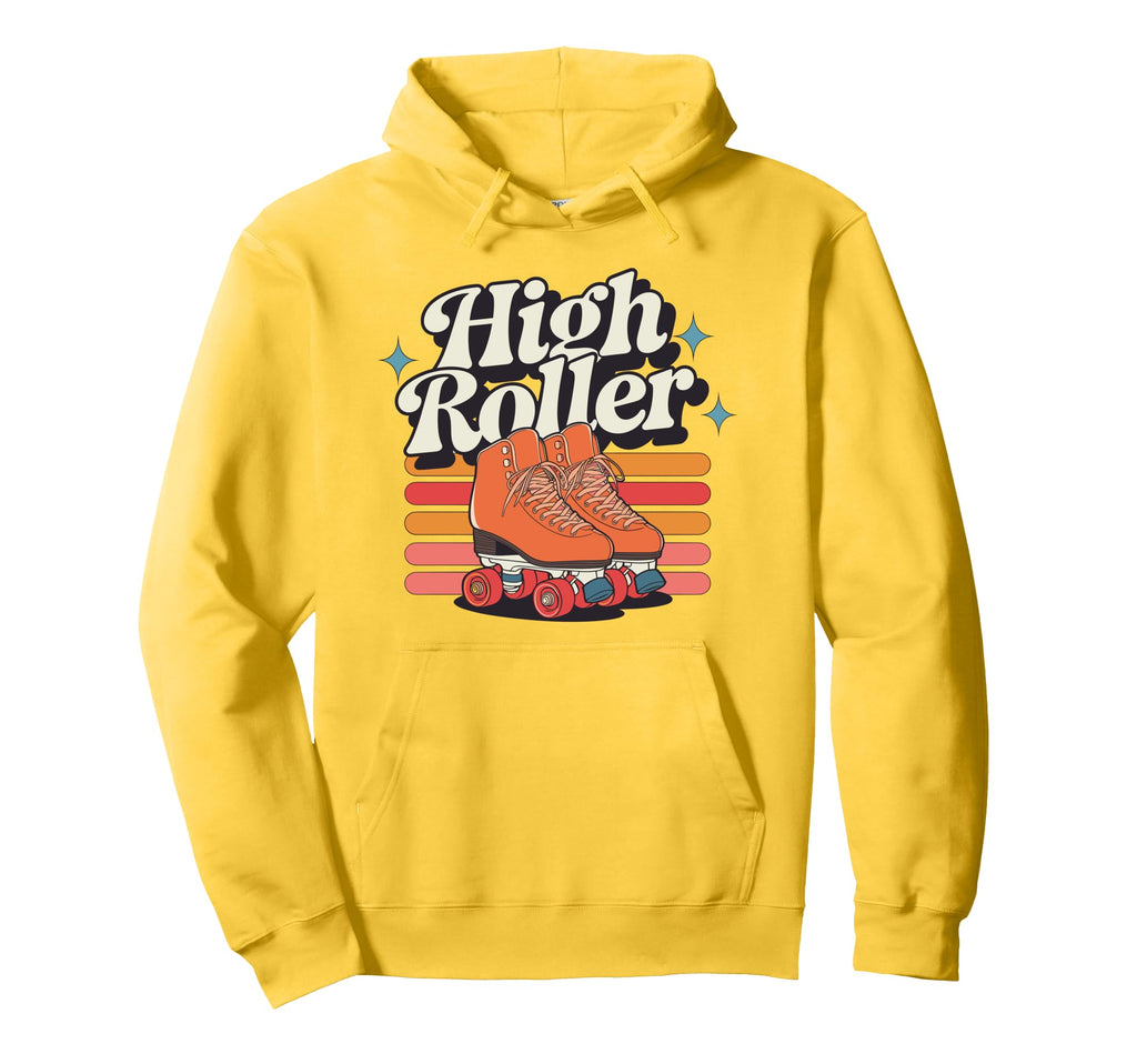 High Roller Roller Skating Roller Derby Hoodie - Streetwear Style Unisex - T-Shirt, Sweatshirt, Hoodie