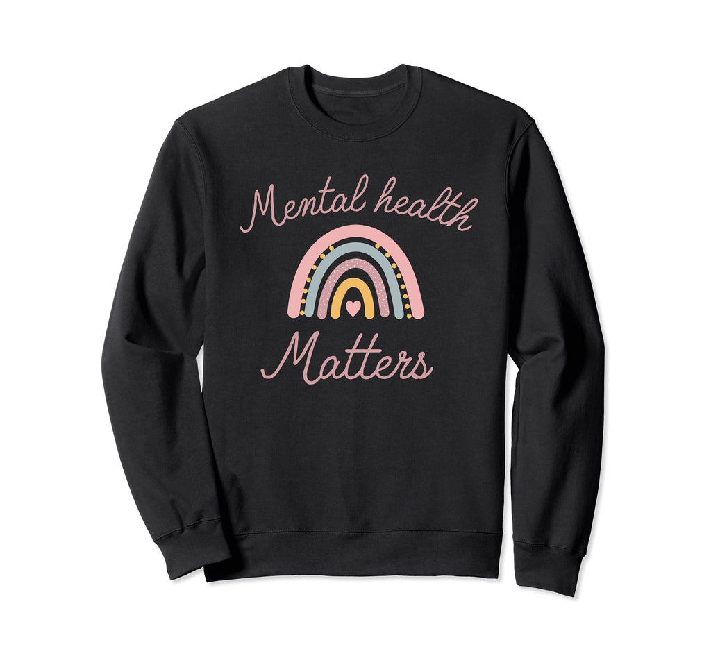Mental Health Matters Rainbow Mental Sweatshirt - Graphic Print Unisex - T-Shirt, Sweatshirt, Hoodie
