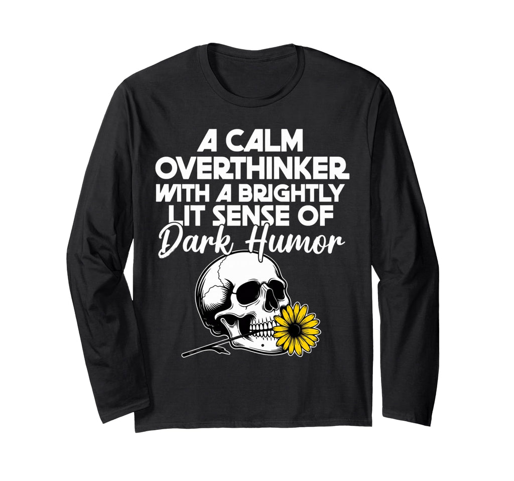 Dark Overthinker Skull Flower T-Shirt - Casual Everyday Wear for Adults - T-Shirt, Sweatshirt, Hoodie