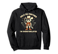 Hold Partner Im Overstimulated Western Hoodie - Graphic Print Men Women - T-Shirt, Sweatshirt, Hoodie