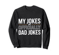 Dad Jokes Officially Funny Father Sweatshirt - Minimalist Print Men Women - T-Shirt, Sweatshirt, Hoodie
