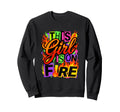 This Is Fire Empowered Strong Sweatshirt - Fun Novelty Design Men Women - T-Shirt, Sweatshirt, Hoodie