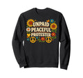 Unpaid Peaceful Protester 70S Hippie Sweatshirt - Unique Graphic Unisex - T-Shirt, Sweatshirt, Hoodie