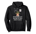 Introverted But Willing To Talk About Hoodie - Streetwear Style Unisex - T-Shirt, Sweatshirt, Hoodie