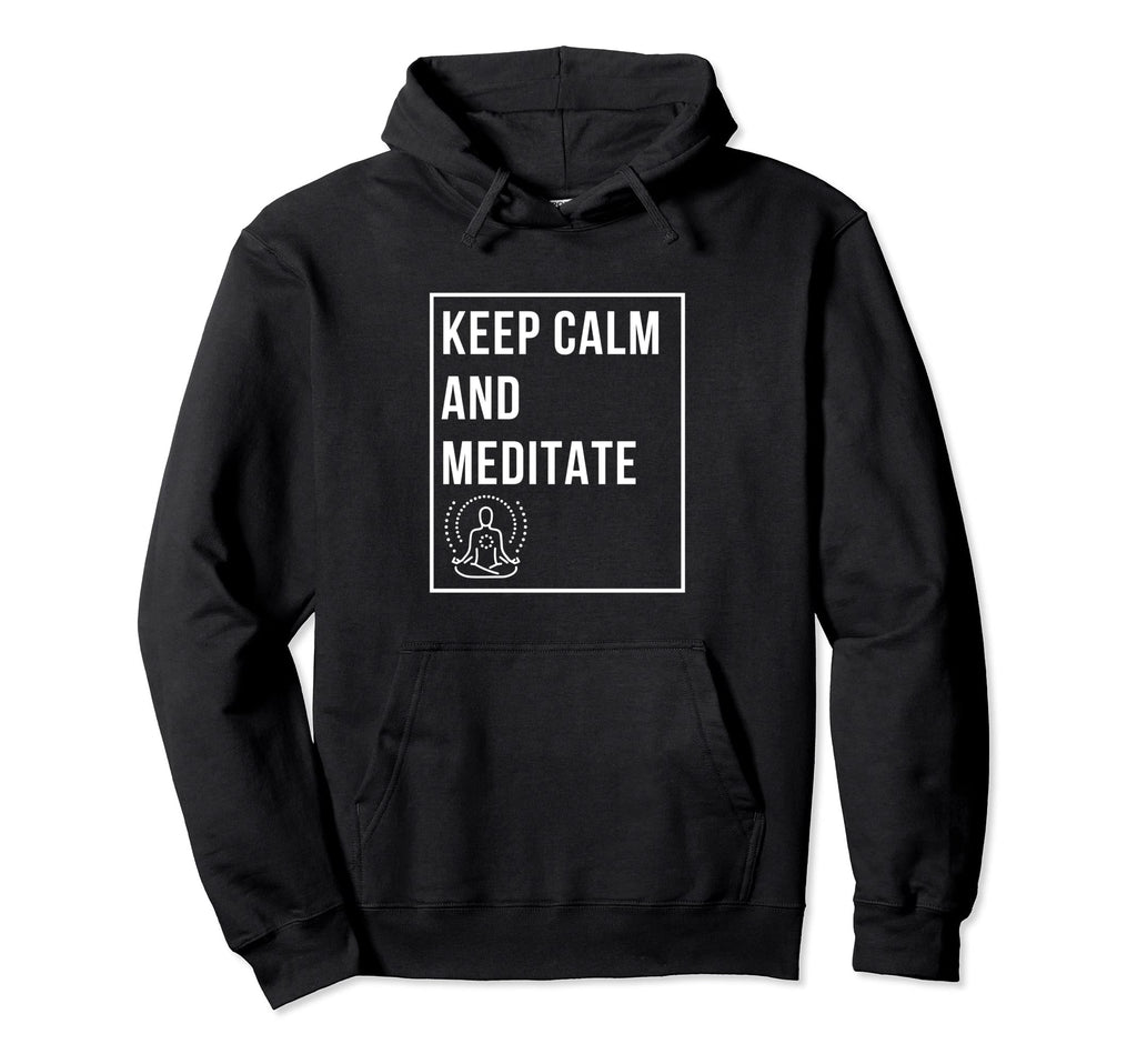 Keep Calm And Meditate Spirituality Hoodie - Minimalist Print for Adults - T-Shirt, Sweatshirt, Hoodie