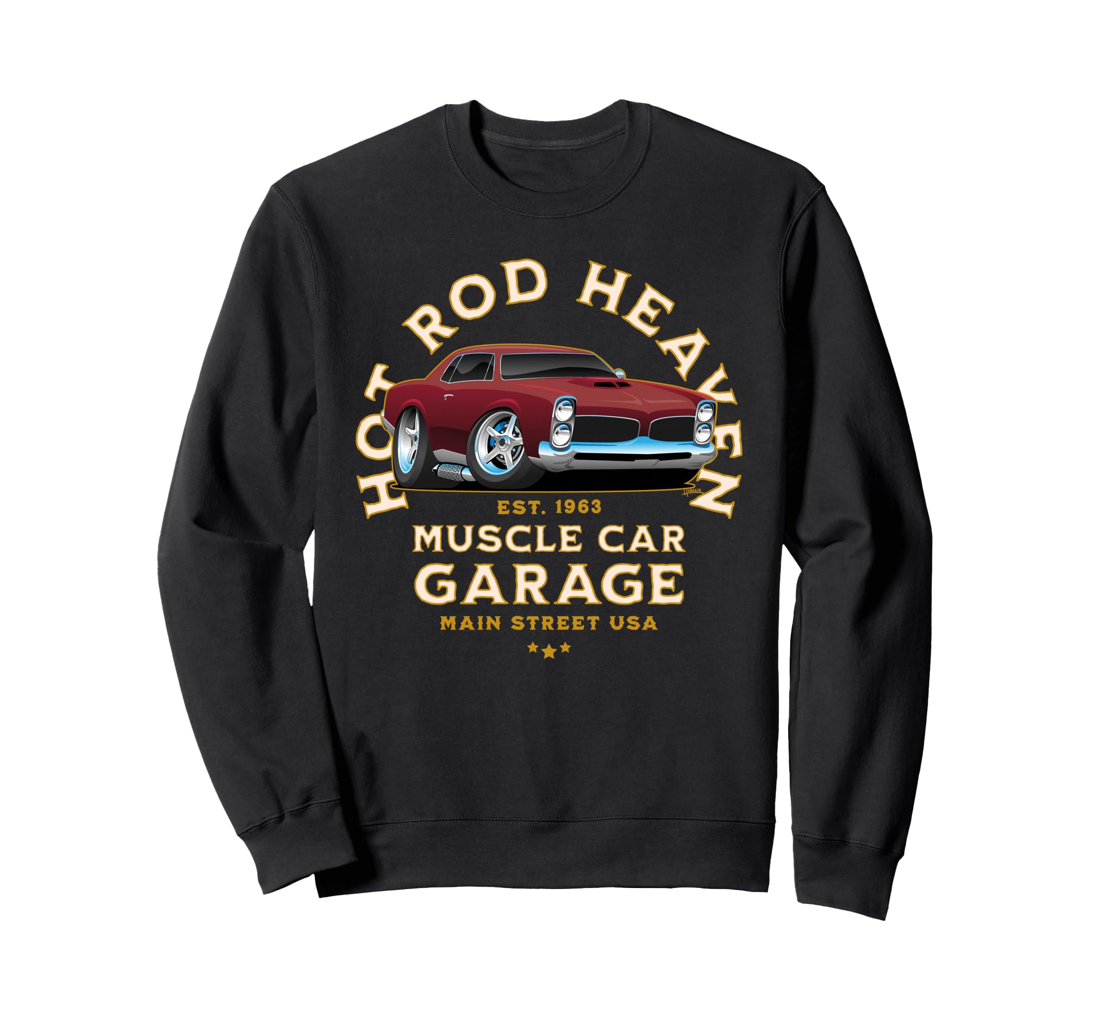 Hotrod Heaven Muscle Car Garage Sweatshirt - Fun Novelty Design Men Women - T-Shirt, Sweatshirt, Hoodie