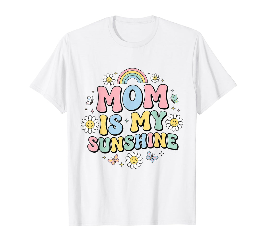 Mom Is My Sunshine Floral Rainbow T-Shirt - Streetwear Style Men Women - T-Shirt, Sweatshirt, Hoodie