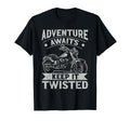 Adventure Awaits Keep It Twisted T-Shirt - Unique Graphic for Adults - T-Shirt, Sweatshirt, Hoodie
