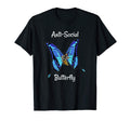 Anti Social Butterfly T-Shirt - Minimalist Print Men Women - T-Shirt, Sweatshirt, Hoodie