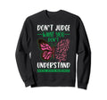 Dont Judge What You Dont Sweatshirt - Fun Novelty Design Men Women - T-Shirt, Sweatshirt, Hoodie