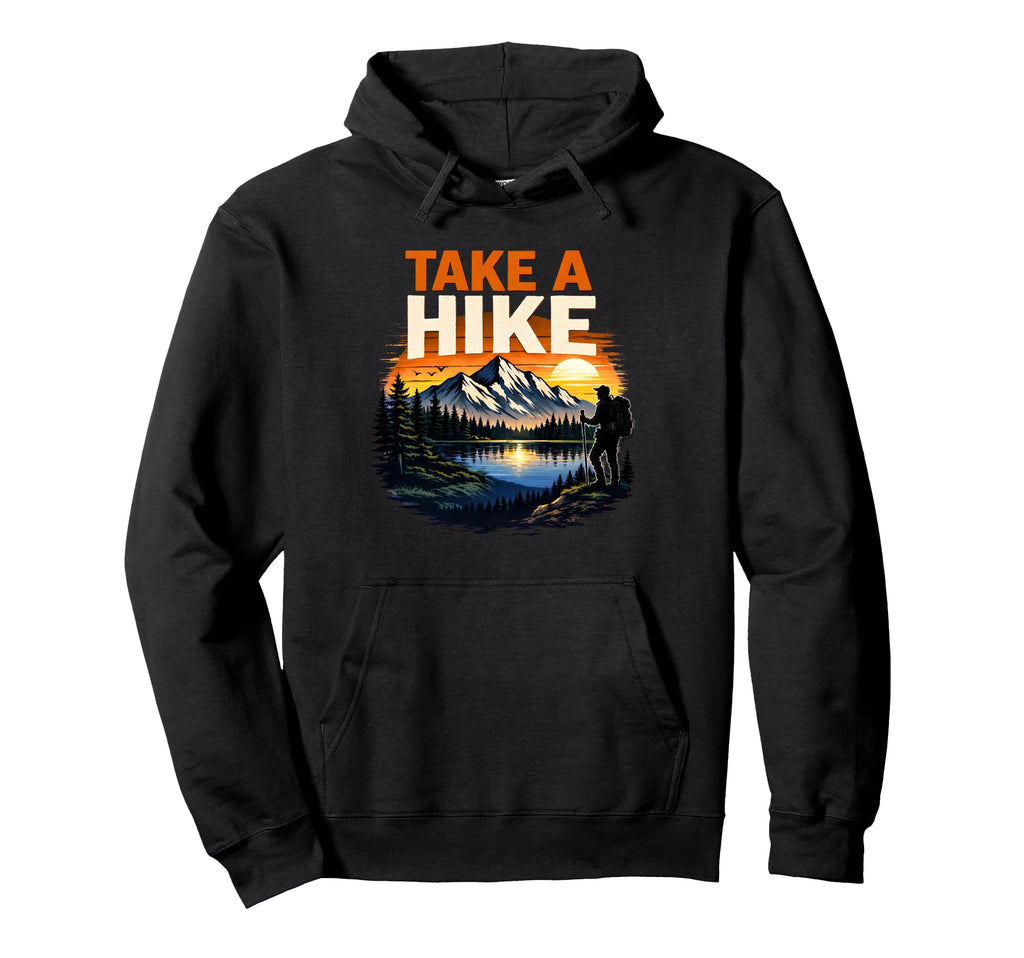 Take Hike Mountain Camping Adventure Hoodie - Trendy Graphic for Adults - T-Shirt, Sweatshirt, Hoodie