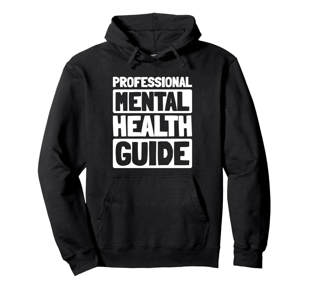 Mental Healthcare Therapist Mental Hoodie - Trendy Graphic Men Women - T-Shirt, Sweatshirt, Hoodie