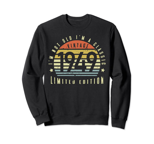 1949 Im Not Old Im Sunset Sweatshirt - Aesthetic Graphic for Adults - T-Shirt, Sweatshirt, Hoodie