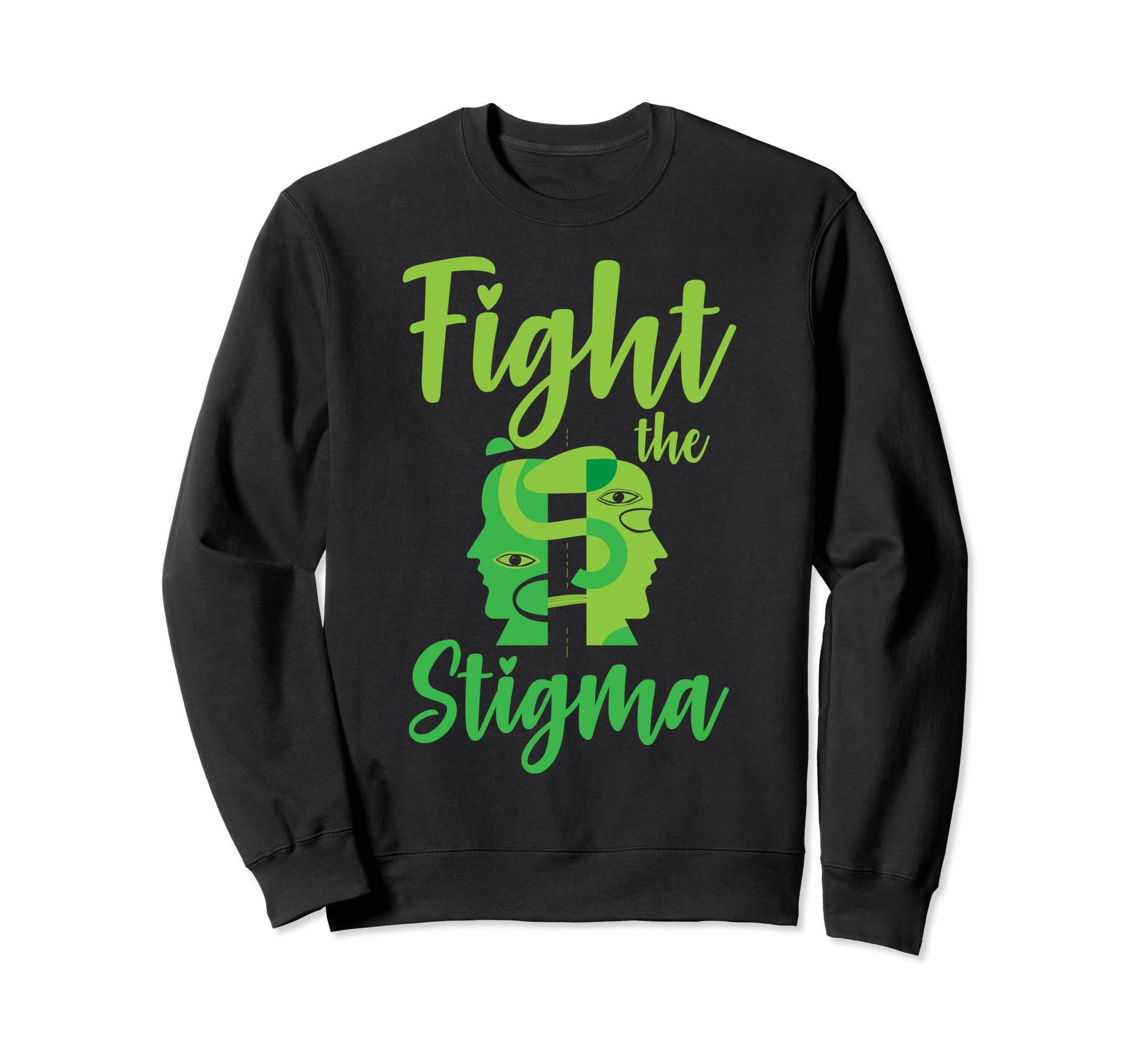Mental Ill Mental Stigma Mental Sweatshirt - Minimalist Print Men Women - T-Shirt, Sweatshirt, Hoodie