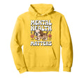 Dog Mental Health Matters Mental Health Hoodie - Novelty Apparel Men Women - T-Shirt, Sweatshirt, Hoodie