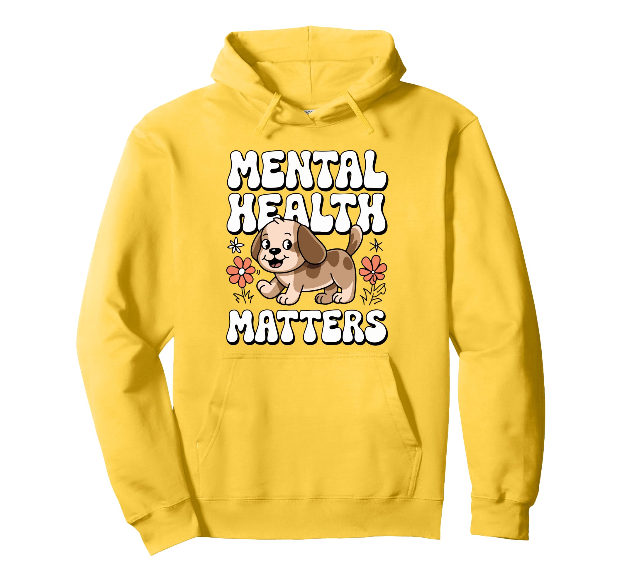 Dog Mental Health Matters Mental Health Hoodie - Novelty Apparel Men Women - T-Shirt, Sweatshirt, Hoodie