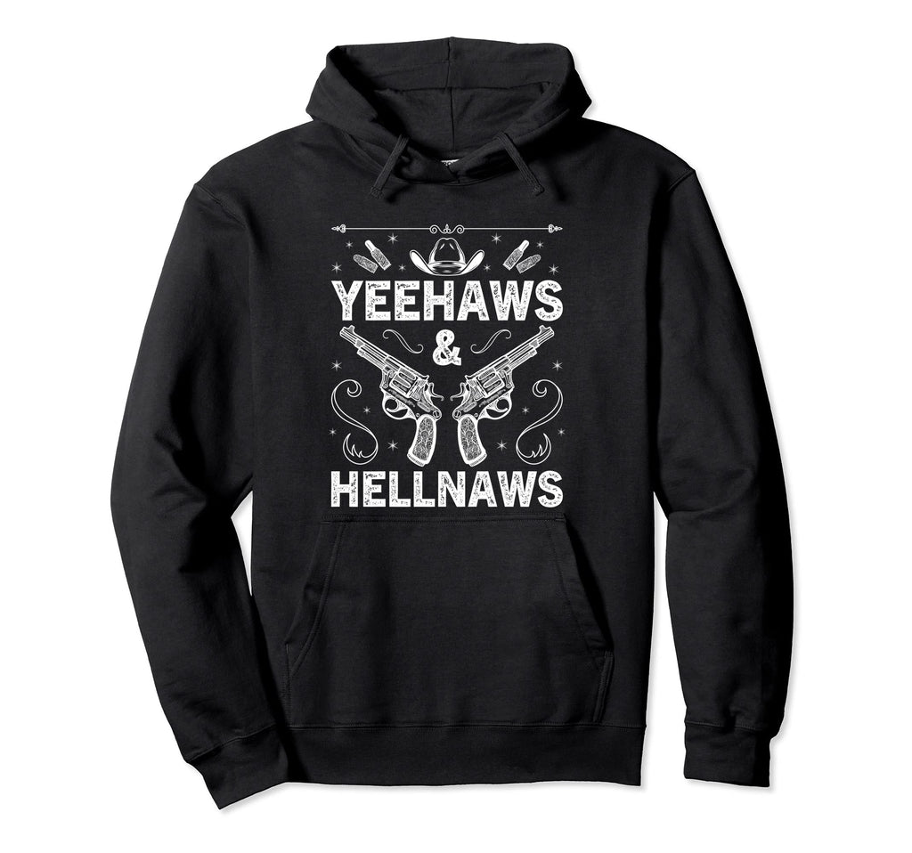 Yeehaws And Hellnaws Western Country Hoodie - Aesthetic Graphic for Adults - T-Shirt, Sweatshirt, Hoodie