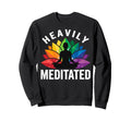 Heavily Meditated Yoga Namaste Sweatshirt - Minimalist Print Unisex - T-Shirt, Sweatshirt, Hoodie