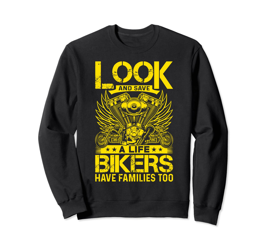 And Save Life Bikers Motorcycle Sweatshirt - Casual Everyday Wear Unisex - T-Shirt, Sweatshirt, Hoodie