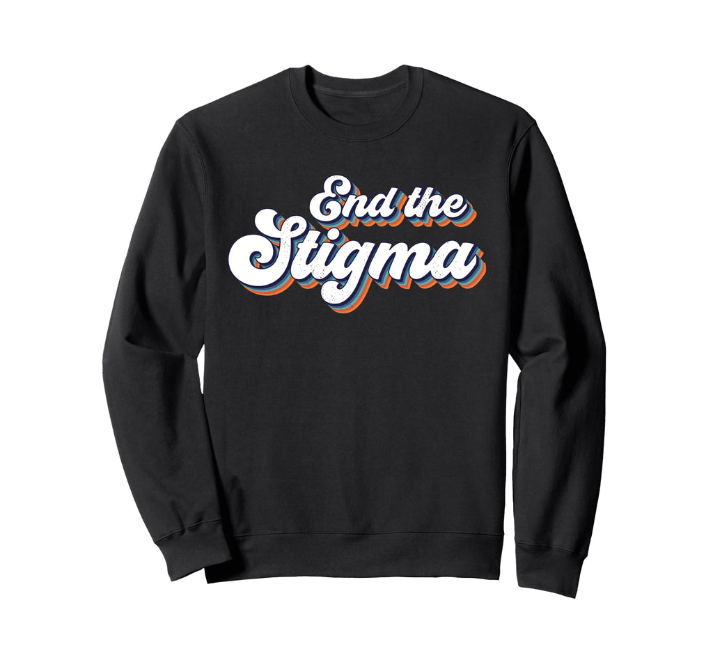 End Stigma Mental Health Awareness Sweatshirt - Graphic Print for Adults - T-Shirt, Sweatshirt, Hoodie