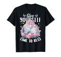 Give Yourself Time To Rest Mental T-Shirt - Aesthetic Graphic for Adults - T-Shirt, Sweatshirt, Hoodie