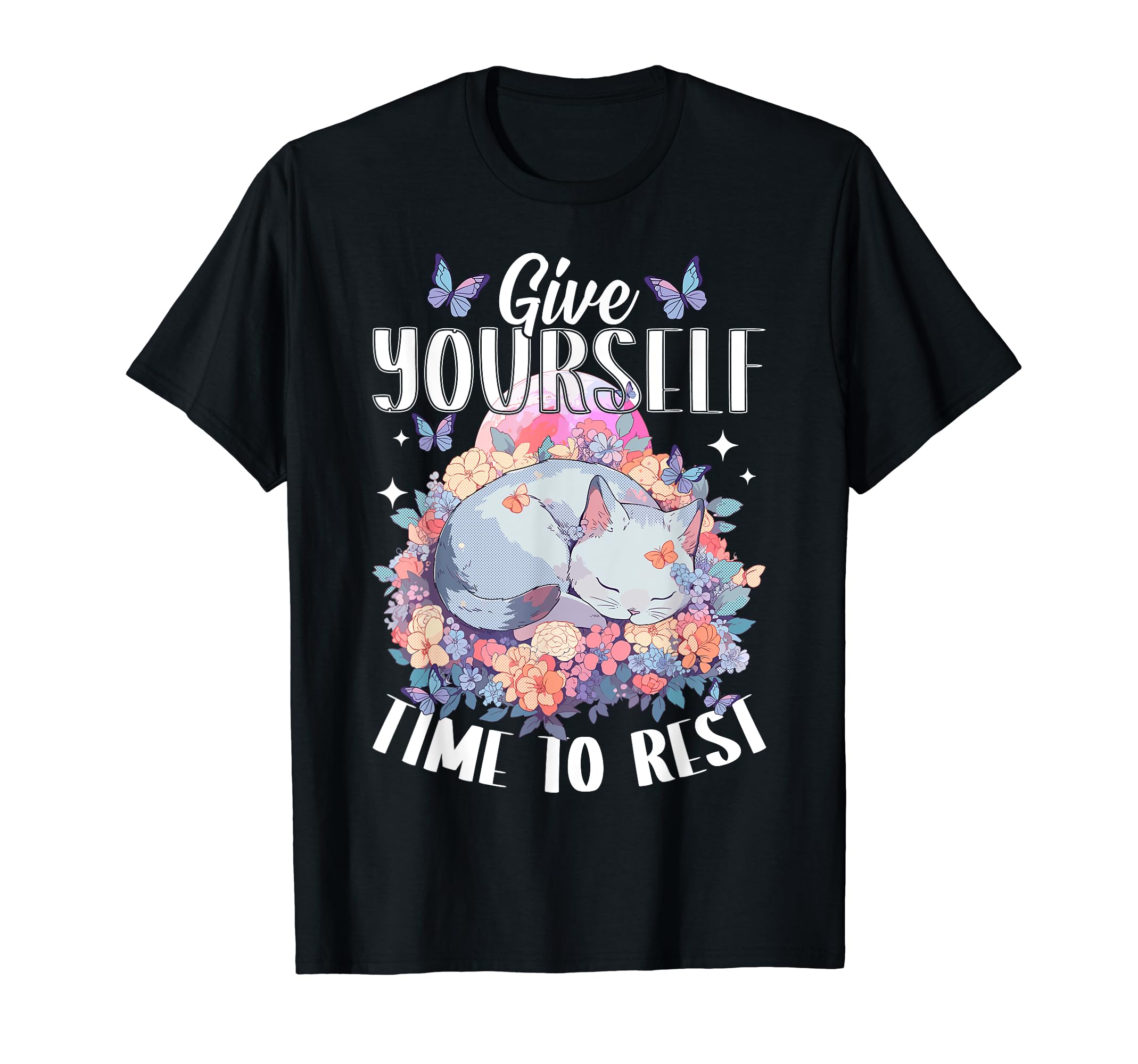 Give Yourself Time To Rest Mental T-Shirt - Aesthetic Graphic for Adults - T-Shirt, Sweatshirt, Hoodie