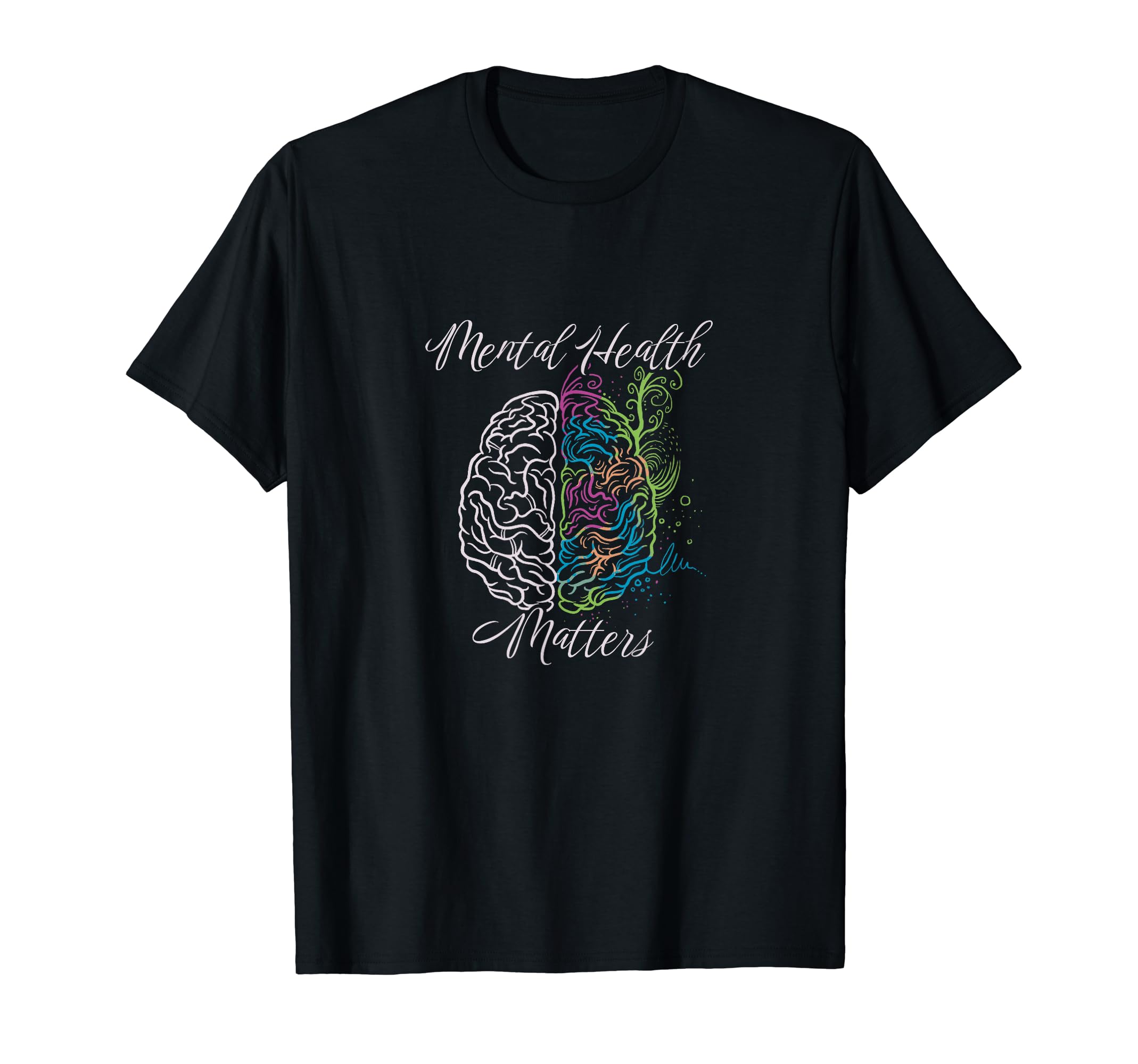Mental Health Matters Mental Health T-Shirt - Graphic Print Unisex - T-Shirt, Sweatshirt, Hoodie