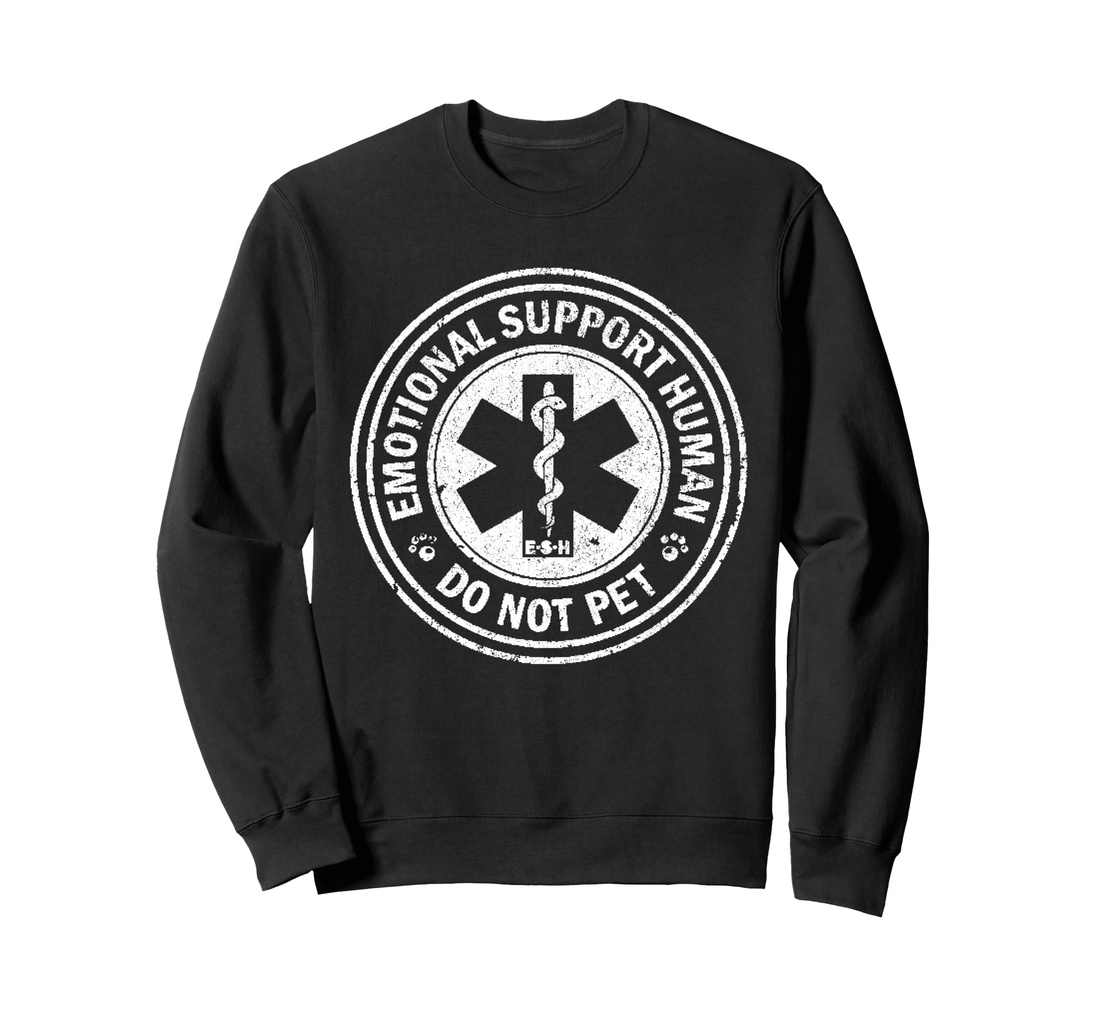 Emotional Support Human Do Not Pet Sweatshirt - Custom Art Print Unisex - T-Shirt, Sweatshirt, Hoodie