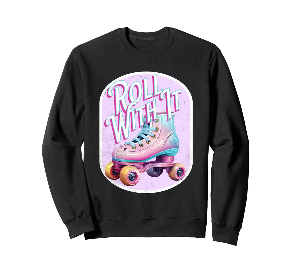 Roll It Roller Skate Roller Derby Sweatshirt - Graphic Print for Adults - T-Shirt, Sweatshirt, Hoodie