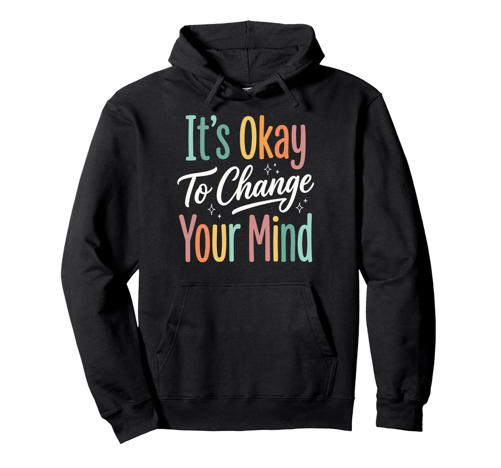 Self Acceptance Overthinker Indecisive T-Shirt - Trendy Graphic for Adults - T-Shirt, Sweatshirt, Hoodie