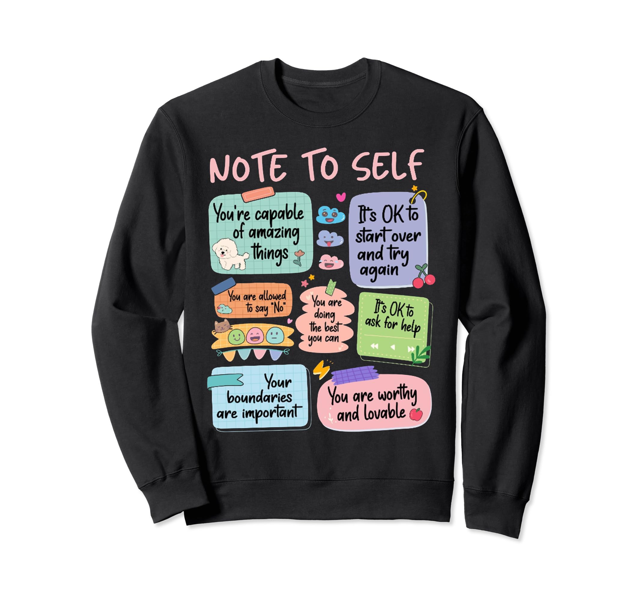 School Counselor Note To Self Sweatshirt - Fun Novelty Design Unisex - T-Shirt, Sweatshirt, Hoodie