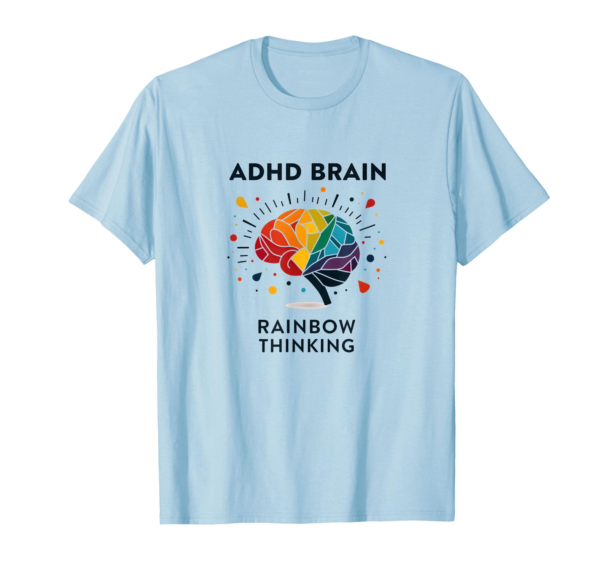 Adhd Brain Rainbow Thinking T-Shirt - Novelty Apparel for Adults - T-Shirt, Sweatshirt, Hoodie