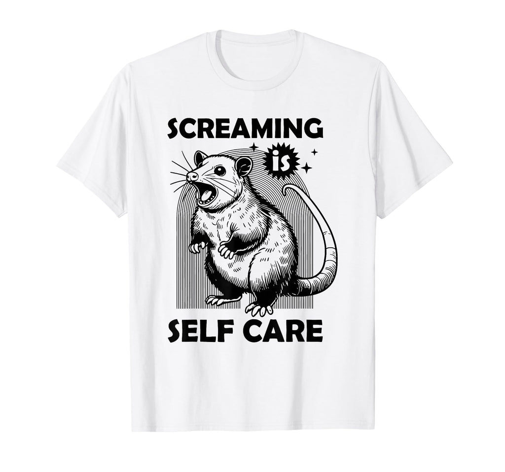 Screaming Is Self Care Funny Raccoon Lover T-Shirt - Unique Graphic Unisex - T-Shirt, Sweatshirt, Hoodie