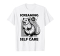 Screaming Is Self Care Funny Raccoon Lover T-Shirt - Unique Graphic Unisex - T-Shirt, Sweatshirt, Hoodie