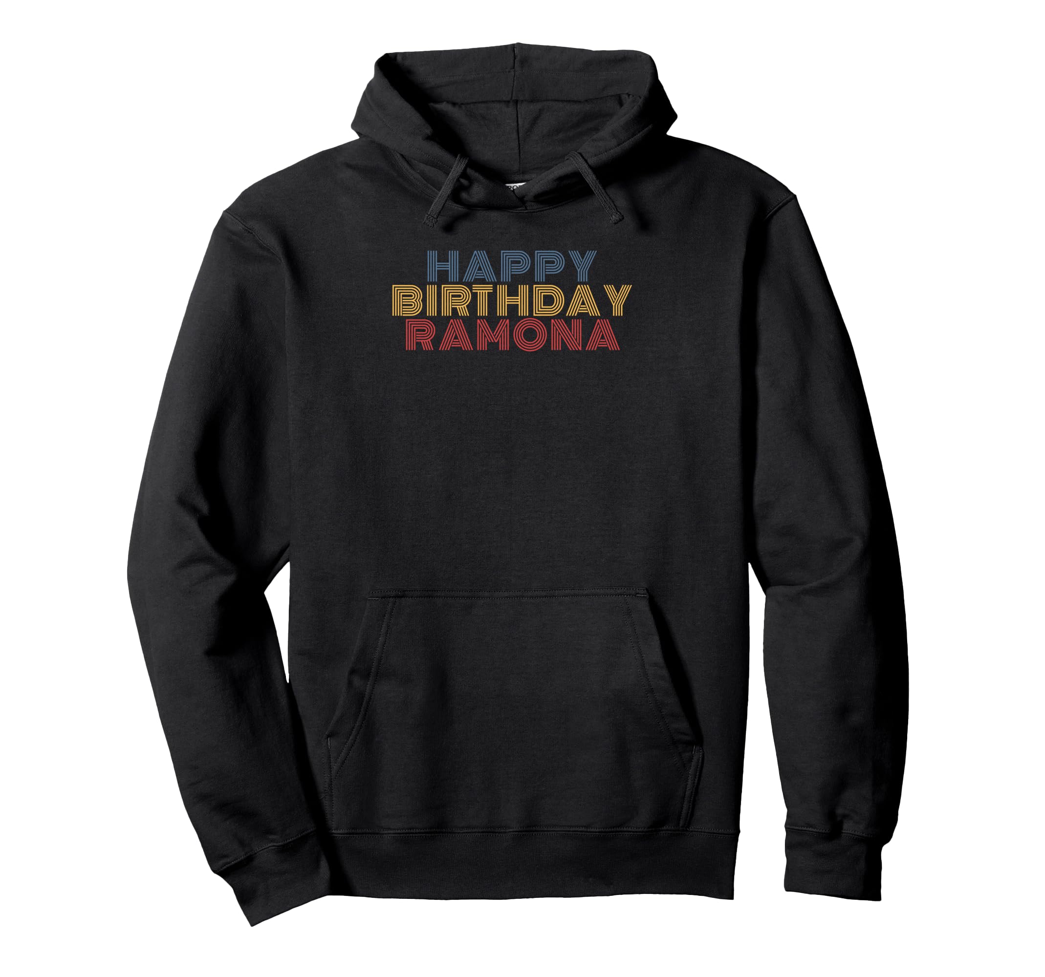 Happy Birthday Ramona Personalized Hoodie - Custom Art Print for Adults - T-Shirt, Sweatshirt, Hoodie
