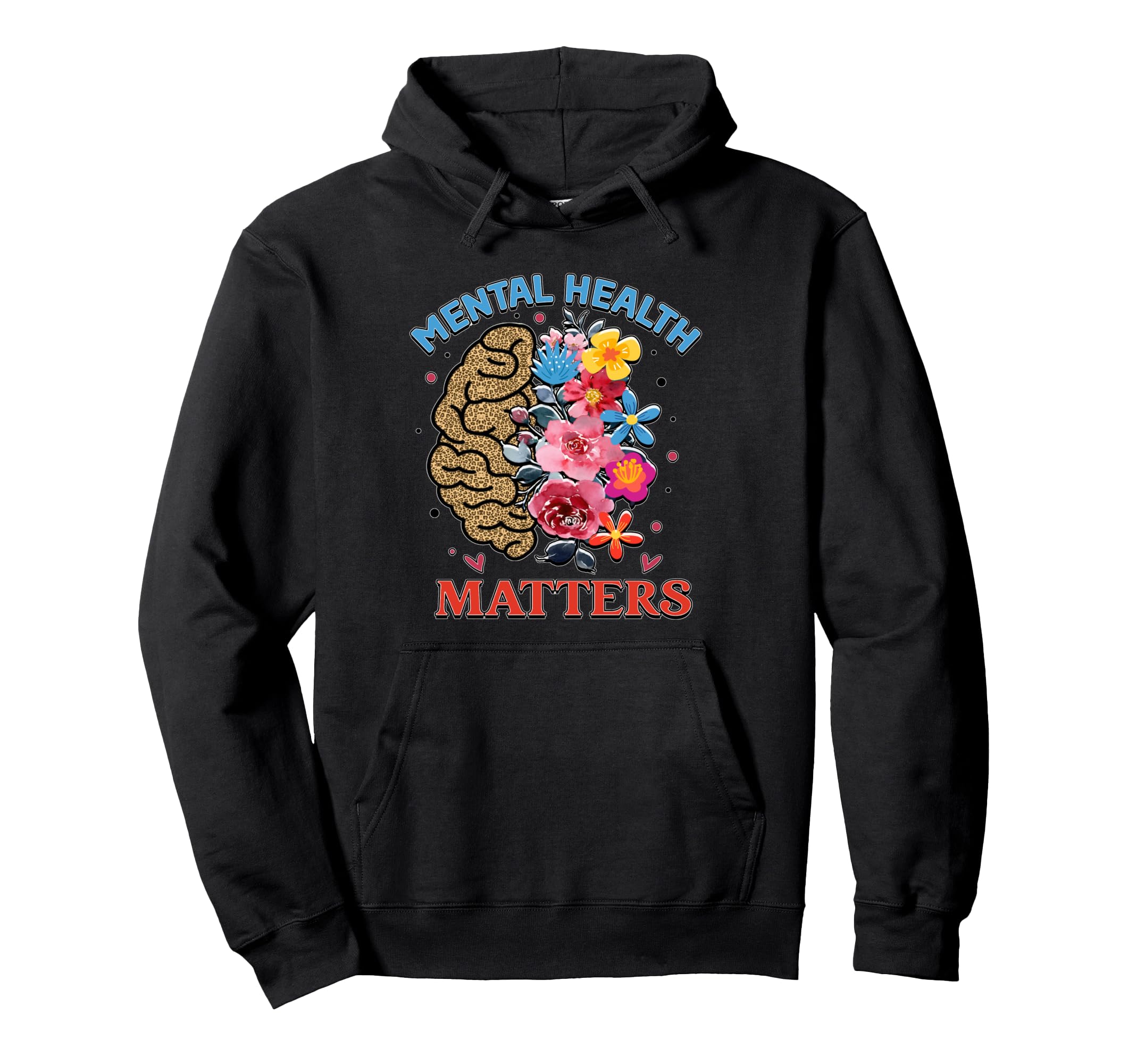 Mental Health Supporters Is Mental Hoodie - Trendy Graphic for Adults - T-Shirt, Sweatshirt, Hoodie