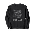 Get Lit Reading Typography Book Sweatshirt - Novelty Apparel Men Women - T-Shirt, Sweatshirt, Hoodie
