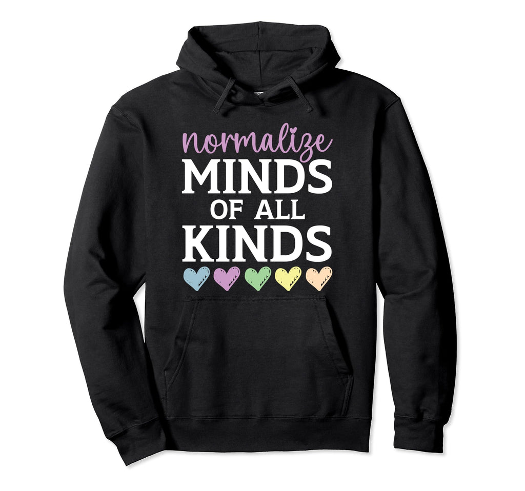 Normalize Minds All Kinds Suicide Hoodie - Fun Novelty Design for Adults - T-Shirt, Sweatshirt, Hoodie