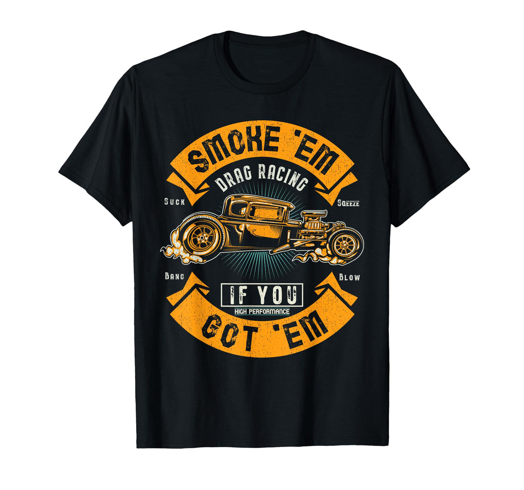 Drag Racing Car Gift Old Guys Dad Father T-Shirt - Graphic Print Men Women - T-Shirt, Sweatshirt, Hoodie