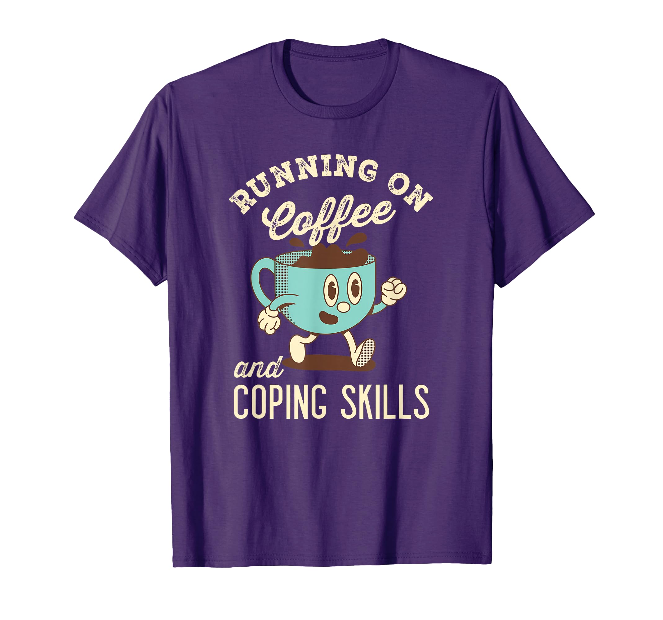 Running Coffee And Coping Skills T-Shirt - Minimalist Print for Adults - T-Shirt, Sweatshirt, Hoodie