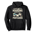 Its Not Hoarding If Its Postcards Hoodie - Unique Graphic Men Women - T-Shirt, Sweatshirt, Hoodie